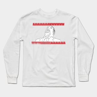 Aww Yea Guy Long Sleeve T-Shirt